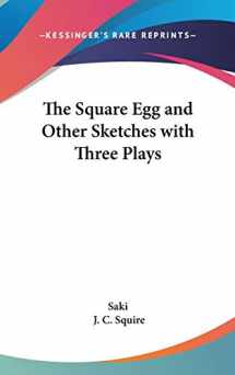 9780548027479-0548027471-The Square Egg and Other Sketches with Three Plays