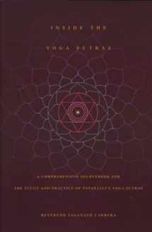 9780932040572-0932040578-Inside the Yoga Sutras: A Comprehensive Sourcebook for the Study & Practice of Patanjali's Yoga Sutras