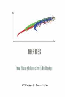 9780988780316-0988780313-Deep Risk: How History Informs Portfolio Design (Investing For Adults)