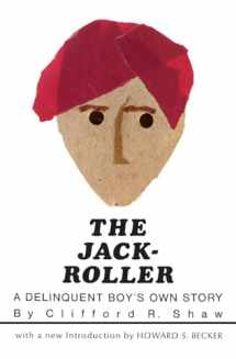 9780226751269-0226751260-The Jack-Roller: A Delinquent Boy's Own Story (Phoenix Books)
