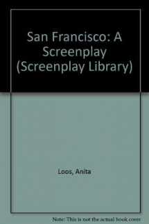 9780809308767-0809308762-San Francisco: A Screenplay (Screenplay Library)