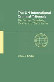 9780521609081-0521609089-The UN International Criminal Tribunals: The Former Yugoslavia, Rwanda and Sierra Leone