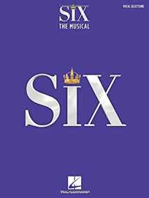 9781540068491-1540068498-Six: The Musical Vocal Selections Songbook with Full-Color Photos from the Stage Production