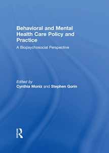9781138189881-113818988X-Behavioral and Mental Health Care Policy and Practice: A Biopsychosocial Perspective
