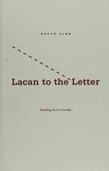 9780816643202-0816643202-Lacan To The Letter: Reading Ecrits Closely