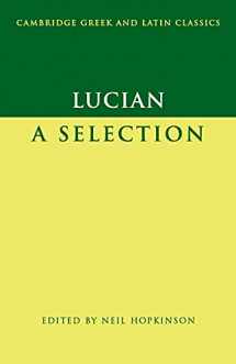 9780521603041-0521603048-Lucian: A Selection (Cambridge Greek and Latin Classics)