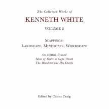 9781399511131-1399511130-The Collected Works of Kenneth White, Volume 2: Mappings: Landscape, Mindscape, Wordscape