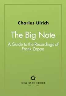 9781554201464-1554201462-The Big Note: A Guide to the Recordings of Frank Zappa