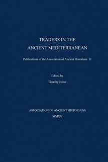 9780578174884-057817488X-Traders in the Ancient Mediterranean: Publications of the Association of Ancient Historians 11