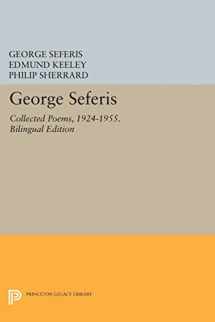 9780691614328-0691614326-George Seferis: Collected Poems, 1924-1955. Bilingual Edition - Bilingual Edition (The Lockert Library of Poetry in Translation, 82)