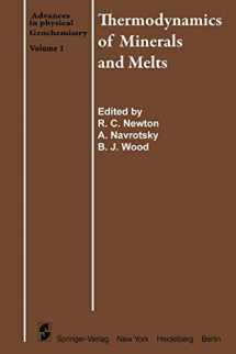 9781461258735-1461258731-Thermodynamics of Minerals and Melts (Advances in Physical Geochemistry, 1)