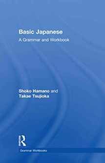 9780415498555-0415498554-Basic Japanese: A Grammar and Workbook (Routledge Grammar Workbooks)