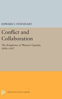 9780691031149-0691031142-Conflict and Collaboration: The Kingdoms of Western Uganda, 1890-1907