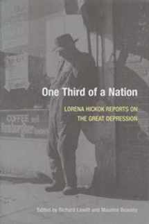 9780252010965-0252010965-One Third of a Nation: Lorena Hickok Reports on the Great Depression