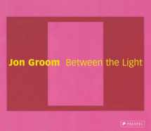9783791338057-3791338056-Jon Groom: Between the Light: Paintings and Watercolors 2002-2006
