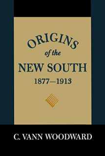 9780807100196-0807100196-Origins of the New South, 1877–1913: A History of the South