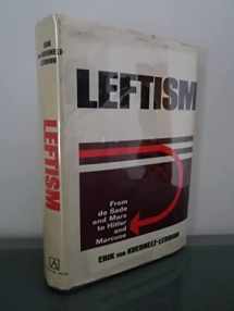9780870001437-0870001434-Leftism: from de Sade and Marx to Hitler and Marcuse