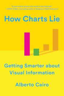 9780393358421-0393358429-How Charts Lie: Getting Smarter about Visual Information