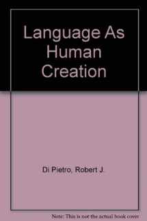 9780878401666-0878401660-Language As Human Creation
