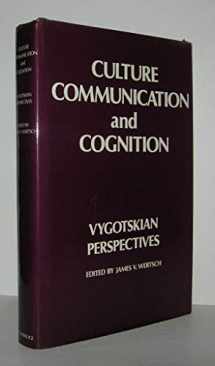 9780521252140-0521252148-Culture, Communication, and Cognition: Vygotskian Perspectives