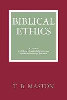 9780865543126-0865543127-Biblical Ethics