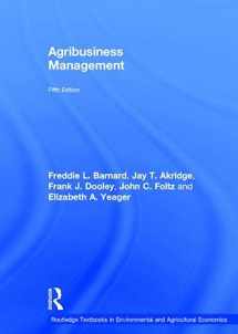 9781138891920-1138891924-Agribusiness Management (Routledge Textbooks in Environmental and Agricultural Economics)