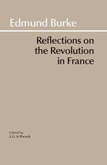 9780872200203-0872200205-Reflections on the Revolution in France (Hackett Classics)