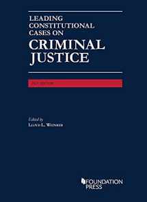 9781634606202-1634606205-Leading Constitutional Cases on Criminal Justice, 2021 (University Casebook Series)