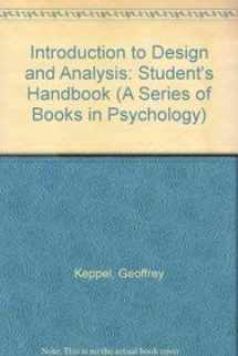 9780716723202-0716723204-Introduction to Design and Analysis: A Student's Handbook (A Series of Books in Psychology)