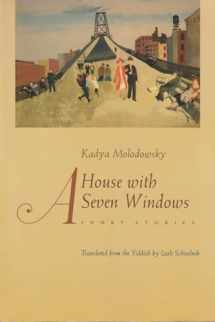 9780815608455-0815608454-A House of Seven Windows: Short Stories (Judaic Traditions in Literature, Music, and Art)
