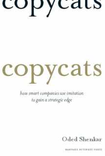 9781422126738-1422126730-Copycats: How Smart Companies Use Imitation to Gain a Strategic Edge
