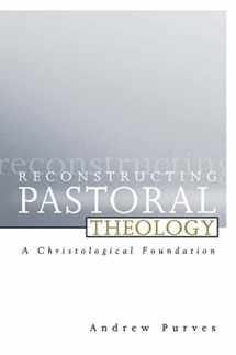 9780664227333-0664227333-Reconstructing Pastoral Theology: A Christological Foundation