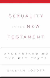 9780664231613-0664231616-Sexuality in the New Testament: Understanding the Key Texts