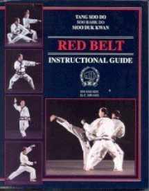 9780963135858-0963135856-Tang Soo Do, Soo Bahk Do, Moo Duk Kwan: Red Belt Instructional Guide