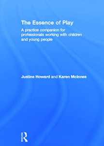 9780415678087-0415678080-The Essence of Play: A Practice Companion for Professionals Working with Children and Young People