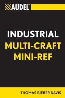 9781118015940-1118015940-Audel Industrial Multi-Craft Mini-Ref