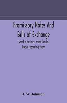 9789354173493-9354173497-Promissory notes and bills of exchange: what a business man should know regarding them