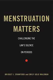 9781479809677-1479809675-Menstruation Matters: Challenging the Law's Silence on Periods