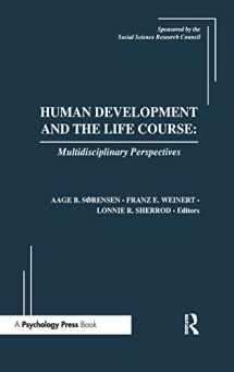 9780898596649-0898596645-Human Development and the Life Course: Multidisciplinary Perspectives