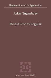 9789048161164-9048161169-Rings Close to Regular (Mathematics and Its Applications, 545)