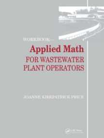 9781138474840-1138474843-Applied Math for Wastewater Plant Operators - Workbook
