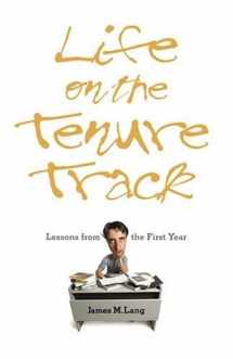 9780801881022-0801881021-Life on the Tenure Track: Lessons from the First Year