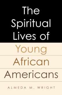 9780190664732-0190664738-The Spiritual Lives of Young African Americans
