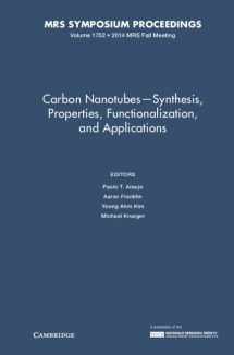 9781605117294-1605117293-Carbon Nanotubes - Synthesis, Properties, Functionalization, and Applications: Volume 1752 (MRS Proceedings)