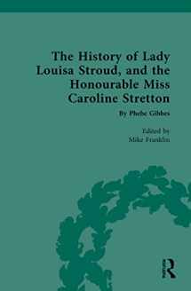 9781032002279-1032002271-The History of Lady Louisa Stroud, and the Honourable Miss Caroline Stretton (Chawton House Library: Women's Novels)