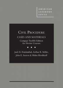 9781634605601-1634605608-Civil Procedure: Cases and Materials, Compact Edition for Shorter Courses (American Casebook Series)