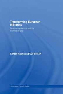 9780415654616-0415654610-Transforming European Militaries (Contemporary Security Studies)