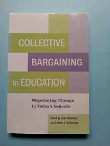 9781891792717-1891792717-Collective Bargaining in Education: Negotiating Change in Today's Schools