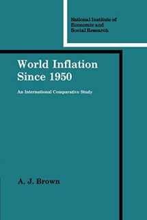9780521154864-0521154863-World Inflation since 1950: An International Comparative Study (National Institute of Economic and Social Research Economic and Social Studies, Series Number 34)
