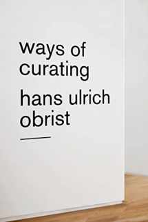 9780374535698-0374535698-Ways of Curating